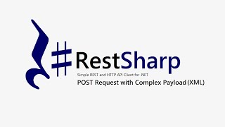 9. Part 9 || RestSharp || POST Request || XML Data || Complex Payload.