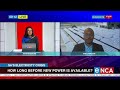 Discussion | How long before new power is available?