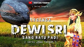 Legenda DEWI SRI Versi Jawa Tengah || Cerita Rakyat Jawa Tengah