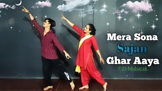 Mera Sona Sajan Ghar Aaya Easy Dance Choreography | EiD-Mubarak | Dil Pardesi Ho Gaya