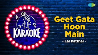Geet Gata Hoon Main | Karaoke Song with Lyrics | Lal Patthar | Kishore Kumar | Hema Malini
