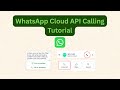 WhatsApp Cloud API Calling | API calling via WhatsApp Tutorial | Meta APIs for WhatsApp Calling