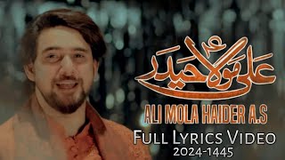 Ali Mola Haider (Lyrics Video) | Farhan Ali Waris New Mola Ali Manqabat | New 13 Rajab Manqabat 2024