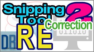 Part 2 - [Correction] - Reverse Engineering & Binary Augmentation / Modification - Snipping Tool
