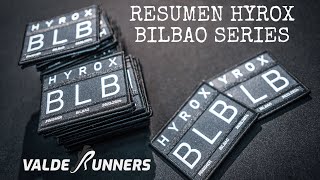 HYROX BILBAO 2024 - RESUMEN