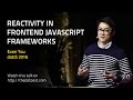 dotJS 2016 - Evan You - Reactivity in Frontend JavaScript Frameworks