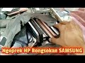 Ngoprek HP Bangkai Rongsokan SAMSUNG