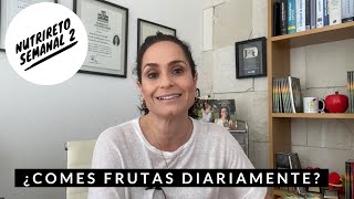 NUTRIRETO SEMANAL 2 ¿CUANTA FRUTA CONSUMES AL DIA? / NUTRITALKS ANUTRICIONAL