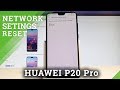 How to Reset Network Settings in HUAWEI P20 Pro - Network Defaults |HardReset.Info