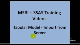 MSBI - SSAS - Tabular Model - Import from Server