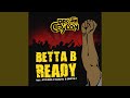 Better B Ready (feat. Sticman & Sinistra Z)