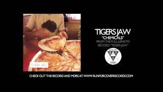 Tigers Jaw - Chemicals (Official Audio)