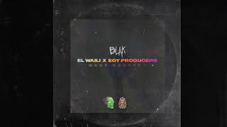 BLAK X EL WAILI X EGY PRODUCERS [BEAT CONTEST] CODE - 22