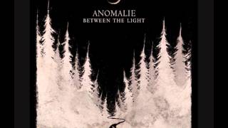 Anomalie - Not Like Others