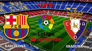 🔴Trực tiếp[Barcelona vs Osasuna La Liga 2020-2021 ||Pes17