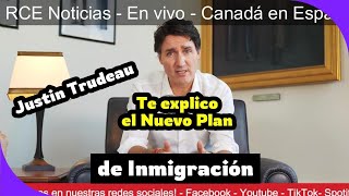 ¡Trudeau cambia las reglas del juego! Nuevo plan de inmigración explicado