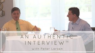 An Authentic Interview with PETER LARSEN