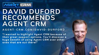 David Duford Recommends Agent CRM