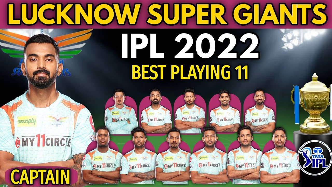 IPL 2022 | Lucknow Super Giants Best Playing 11 | LSG Playing 11 IPL ...