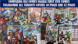 COMPARING RAJ COMICS NAGRAJ FIRST FIVE COMICS YUGARAMBH ALL VARIANTS COVERS 40 PAGES AND 32 PAGES