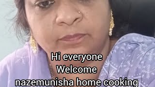 Nazemunisha_home_cooking is live