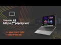 tvc fpt play giẢi trÍ Đa nỀn tẢng khÔng giỚi hẠn