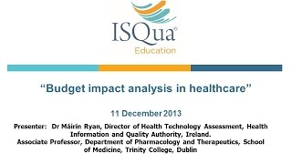 Budget impact analysis in healthcare with Dr Máirín Ryan