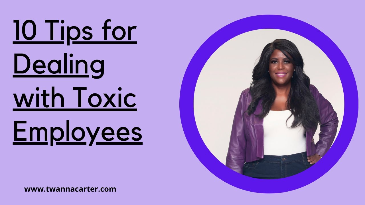 10 Tips For Dealing With Toxic Employees - YouTube