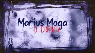 Marius Moga - O Dorinta-versuri