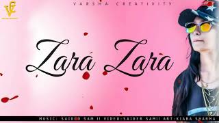 ZARA ZARA (COVER) VARSHA MAURYA | HINDI SONGS