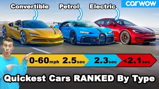 The quickest cars 0-60mph for every type of car!