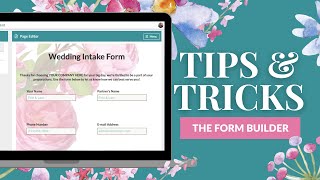 May Tips & Tricks: The Form Builder