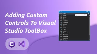 Adding Custom Controls To Visual Studio ToolBox