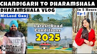 Chandigarh to Dharamshala by Road Trip (5 Hours Non- Stop ) | Toll, Petrol, Time | Dharamshala Vlog