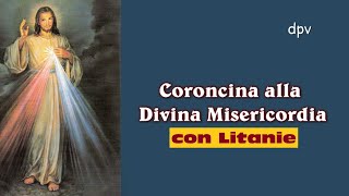 Coroncina alla Divina Misericordia con Litanie