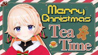 【雑談】メリークリスマス🎉紅茶飲みながらお喋りするよ🎄