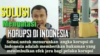 Solusi Efektif Mengatasi Korupsi di Indonesia.#Antikorupsi #KPK