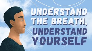 Breathing: ancient philosophy to help you understand yourself