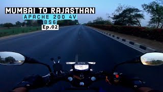 MUMBAI TO RAJASTHAN | EP. 02 | Apache 200 bs6 riding modes.