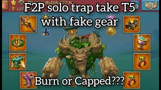 F2P Solo Trap kvk 1v1 action Lords Mobile | Take T5 with fake gear, burn or capped?