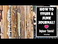 HOW TO STUFF A JUNK JOURNAL! Beginner Tutorial! Neutral Junk Journal Journey! The Paper Outpost