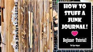 HOW TO STUFF A JUNK JOURNAL! Beginner Tutorial! Neutral Junk Journal Journey! The Paper Outpost