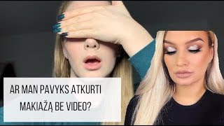 Atkuriu BORNFORMAKEUP makiažą, nežiūrėdama į video, o tik KLAUSYDAMA!