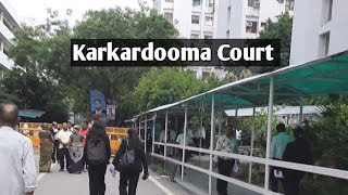 Karkardooma Court some Views