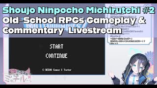 [Blue Archive] Shoujo Ninpocho Michirutchi #2 - Old-School RPGs 'Millennium Quest' Livestream