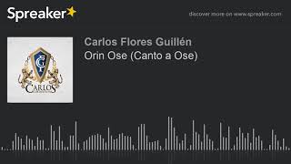 Orin Ose (Canto a Ose) (hecho con Spreaker)