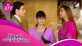 Armaan ने किया Jassi को Dinner पर चलने के लिए Convince | Jassi Jaissi Koi Nahi | Full Episode 277