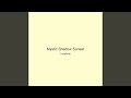 Mystic Shadow Sunset