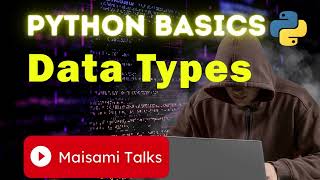 Data Types in Python | Urdu, Hindi | Maisami Talks