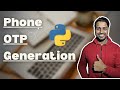 Python | Mobile Phone OTP Verification | Random OTP Generation | Send OTP | Twilio